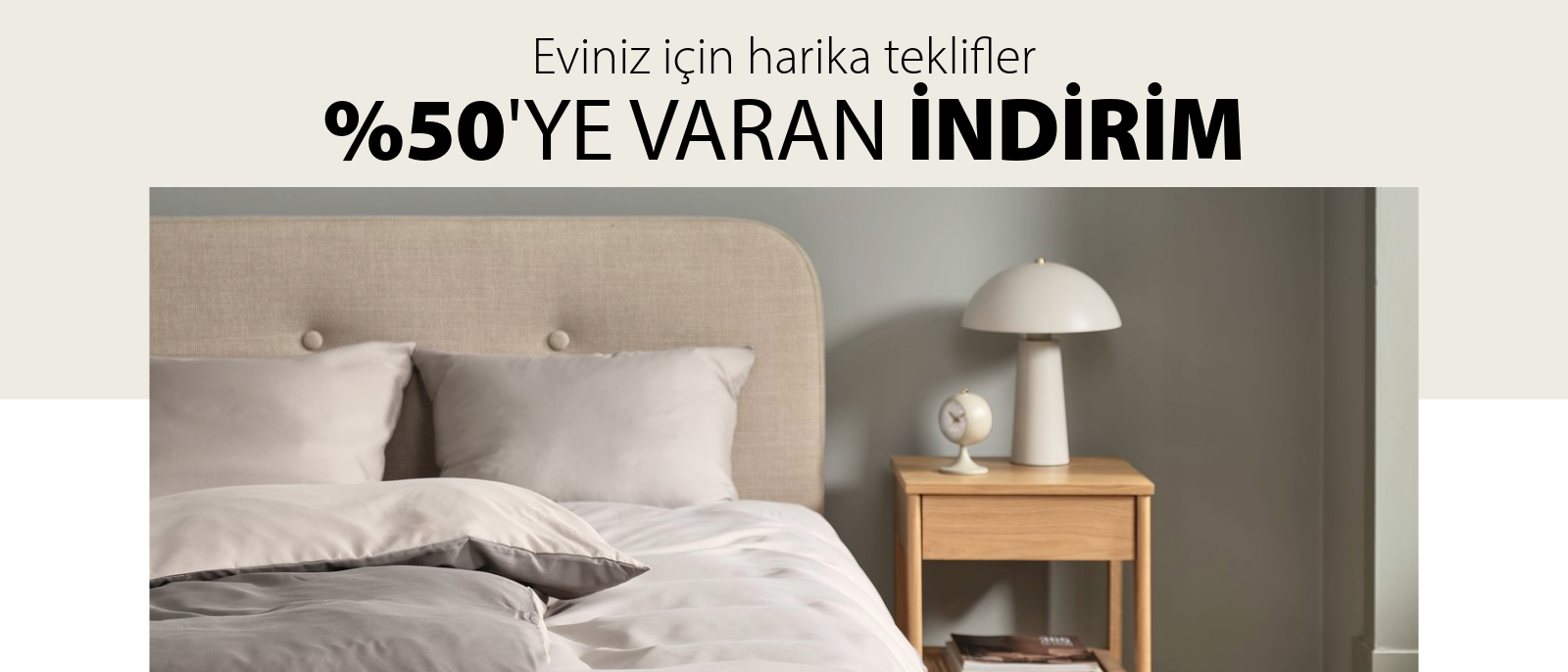 Eviniz için harika teklifler - %50'ye varan indirim