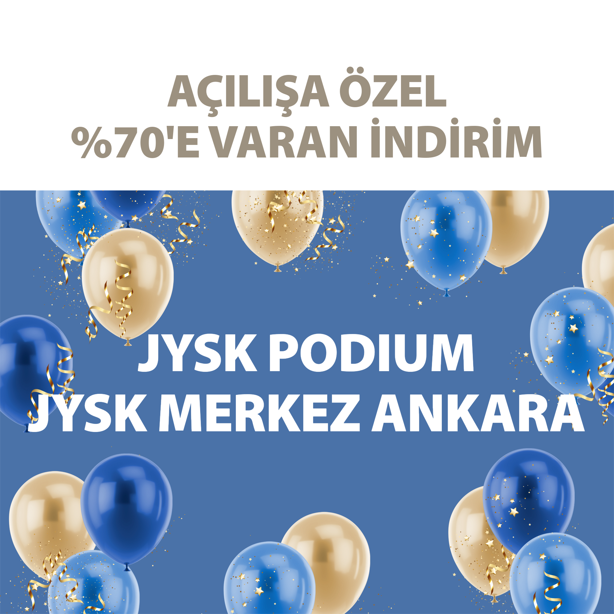 JYSK Podium ve Merkez Ankara'da